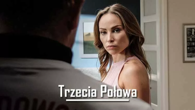Trzecia Polowa 2018